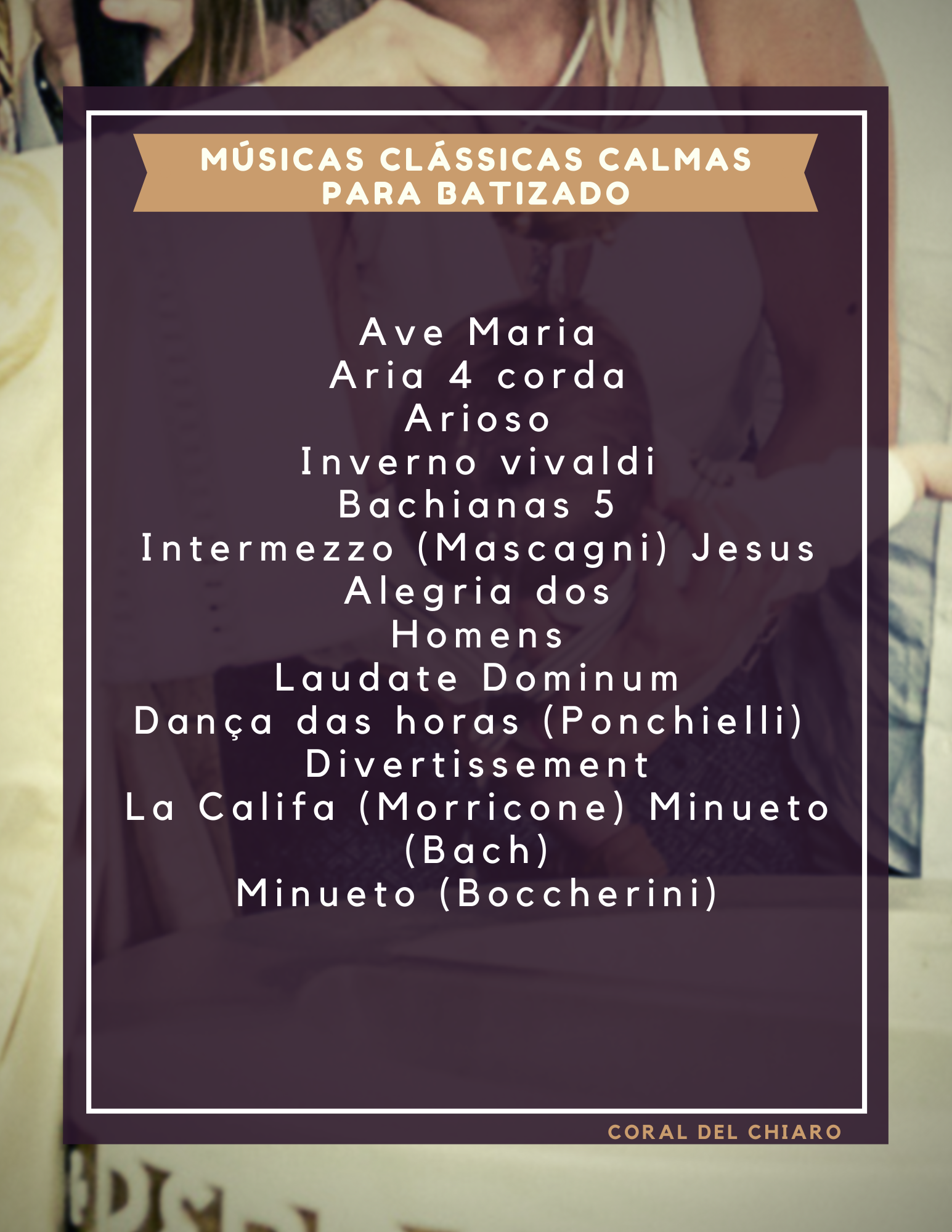 Sugestões de músicas para batizado - Coral Del Chiaro